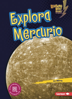 Explora Mercurio (Explore Mercury) by Milroy, Liz