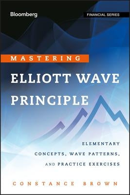 Mastering Elliott Wave (Bloom by Brown, Constance