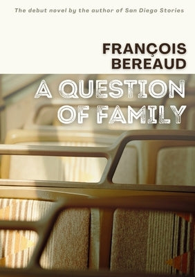 A Question of Family by Bereaud, FranÃ§ois