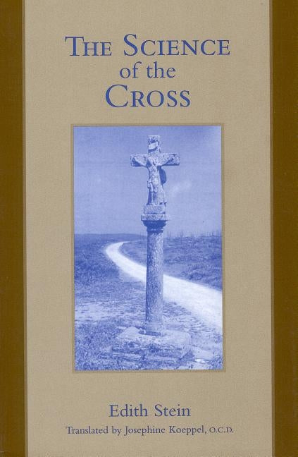 The Science of the Cross by Koeppel, Josephine