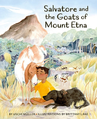 Salvatore and the Goats of Mount Etna by M?ller, Uschi