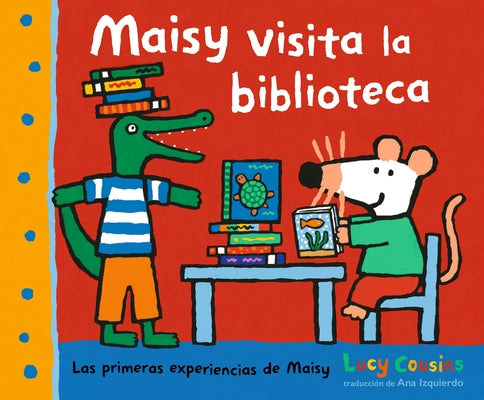 Maisy Visita La Biblioteca by Cousins, Lucy
