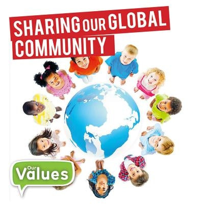 Sharing Our Global Community by Cavell-Clarke, Steffi