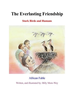 The Everlasting Friendship by Moro-Wey, Billy