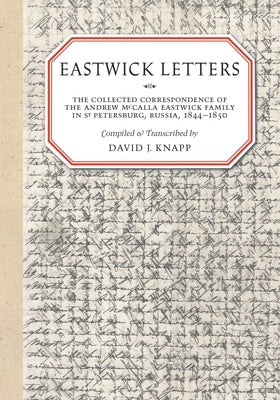 Eastwick Letters by Knapp, David J.