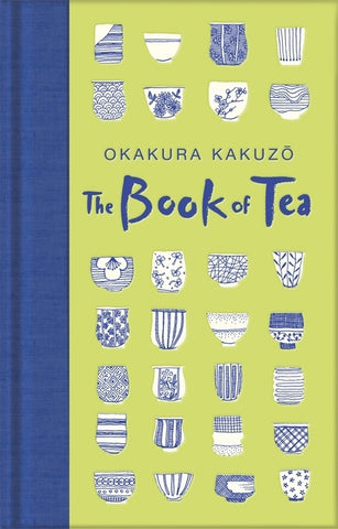 The Book of Tea by Okakura, Kakuzo