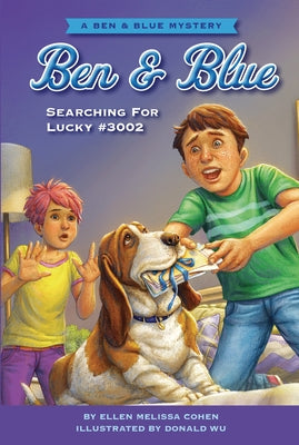Searching for Lucky #3002: A Ben and Blue Mystery by Cohen, Ellen Melissa