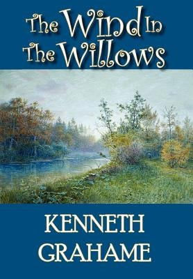 The Wind in the Willows by Grahame, Kenneth