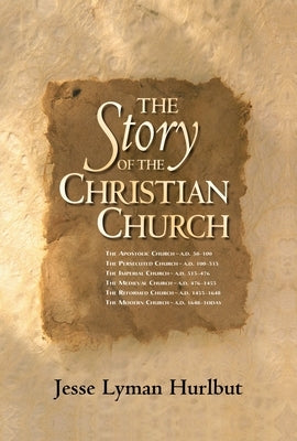 The Story of the Christian Church by Hurlbut, Jesse Lyman