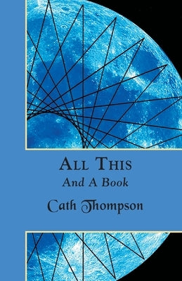 All This and a Book by Thompson, Cath