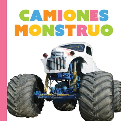 Los Camiones Monstruo by Greve, Meg