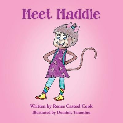 Meet Maddie by Casteel Cook, Renee