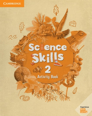 Science Skills Level 2 Activity Book with Online Activities by Cambridge University Press