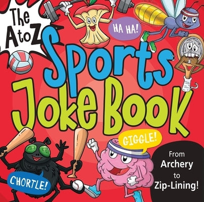 The A to Z Sports Joke Book by Icuza, Vasco