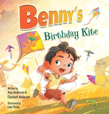 Benny's Birthday Kite by Anderson, Amy