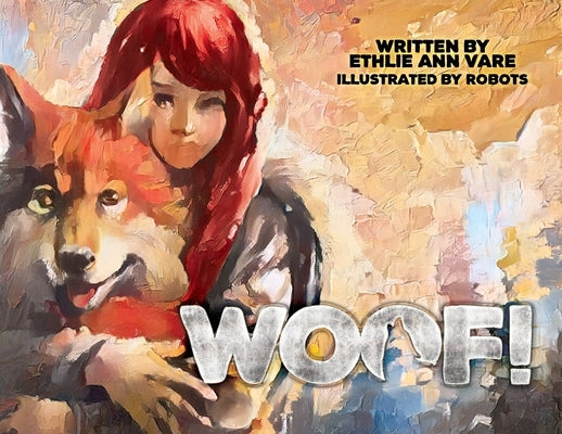 Woof by Vare, Ethlie Ann