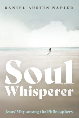 Soul Whisperer by Napier, Daniel Austin