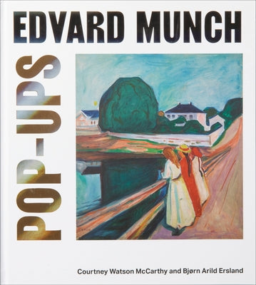 Edvard Munch Pop-Ups by Ersland, Bj?rn Arild