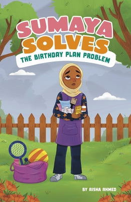 Sumaya Solves the Birthday Plan Problem by Ahmed, Aisha