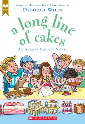 A Long Line of Cakes (Scholastic Gold) by Wiles, Deborah