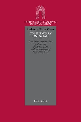 Andrew of Saint Victor, Commentary on Isaiah by Van Liere, Frans