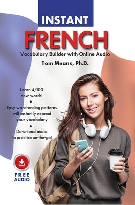 Instant French Vocabulary Builder with Online Audio by Means, Tom
