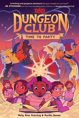 Dungeons & Dragons: Dungeon Club: Time to Party by Ostertag, Molly Knox