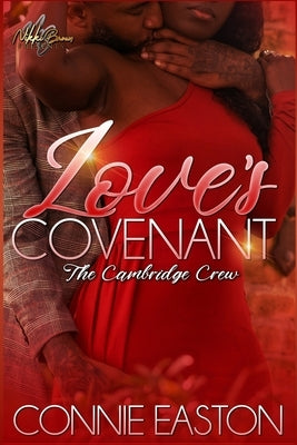 Love's Covenant: The Cambridge Crew by Easton, Connie