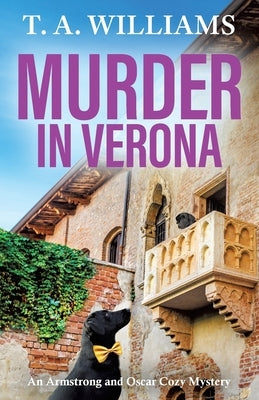 Murder in Verona by Williams, T. A.