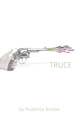 Truce by Brooks, Prudence