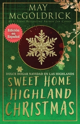 Sweet Home Highland Christmas (Dulce Hogar Navidad en las Highlands) by McGoldrick