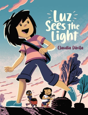 Luz Sees the Light by DÃ¡vila, Claudia