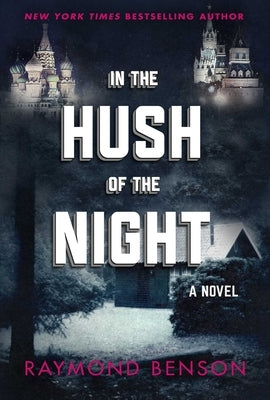 In the Hush of the Night by Benson, Raymond
