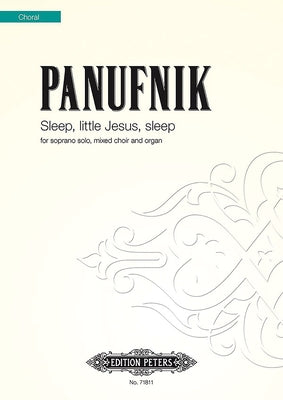 Sleep, Little Jesus, Sleep: Choral Octavo by Panufnik, Roxanna