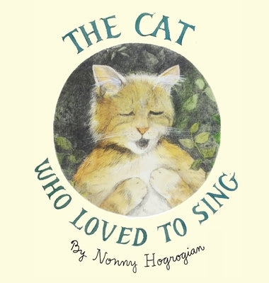The Cat Who Loved To Sing by Hogrogian, Nonny