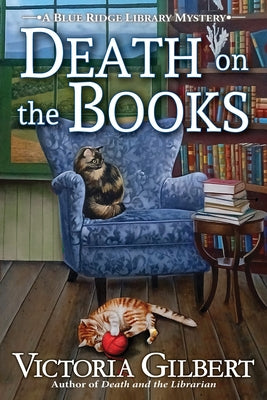Death on the Books: A Blue Ridge Library Mystery by Gilbert, Victoria