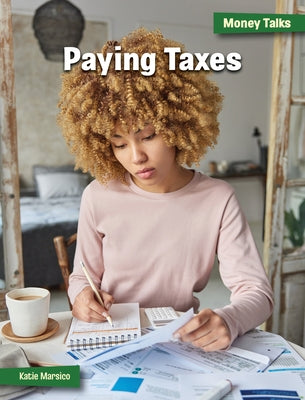 Paying Taxes by Marsico, Katie