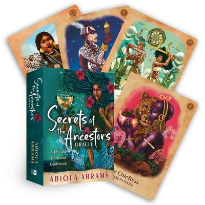 Secrets of the Ancestors Oracle: A 45-Card Deck and Guidebook for Connecting to Your Family Lineage, Exploring Modern Ancestral Veneration, and Reveal by Abrams, Abiola