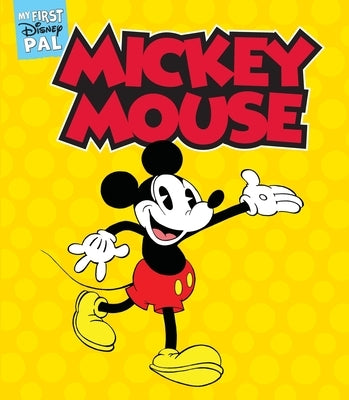 My First Disney Pal: Mickey Mouse: A Board Book by Disney