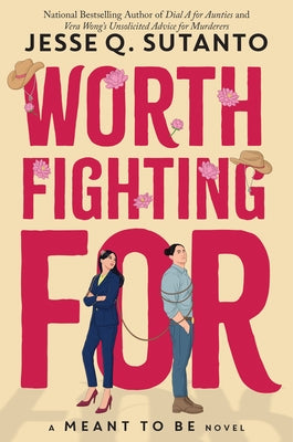 Worth Fighting for by Sutanto, Jesse Q.