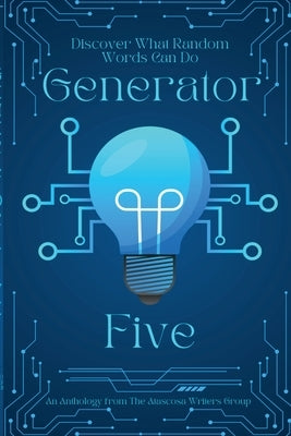 Generator Five by Group, The Atascosa Writers