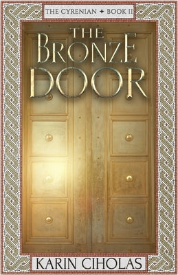 The Bronze Door by Ciholas, Karin