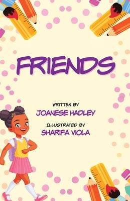 Friends by Hadley, Joanese