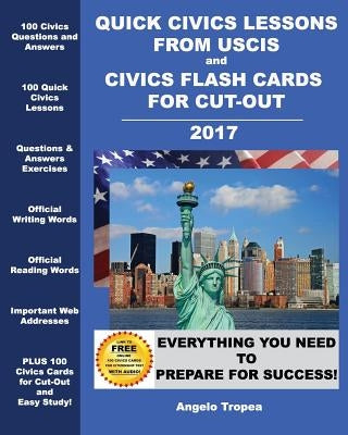 Quick Civics Lessons from USCIS and Civics Flash Cards for Cut-Out by Tropea, Angelo