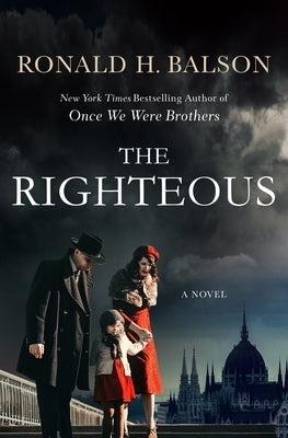The Righteous by Balson, Ronald H.