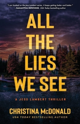 All The Lies We See by McDonald, Christina