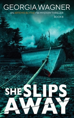 She Slips Away by Wagner, Georgia