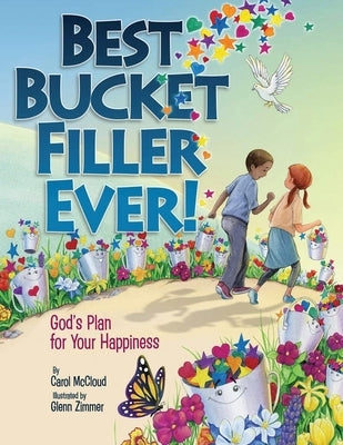 Best Bucket Filler Ever by McCloud, Carol