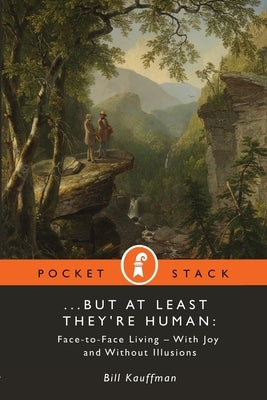 ...But At Least They're Human by Kauffman, Bill