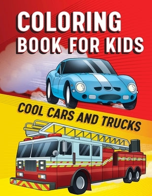 Coloring Book for Kids: Cool Cars & Trucks by Rockridge Press